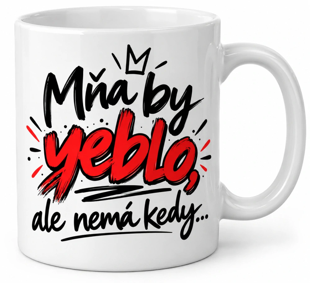 Keramický hrnček – Mňa by yeblo, ale nemá kedy... 😂☕(s krabičkou)