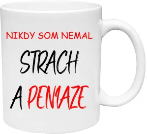 Hrnček Nikdy som nemal strach a peniaze (s krabičkou)
