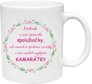 Hrnček Náhoda z nás urobila spolužiačky ... (s krabičkou)