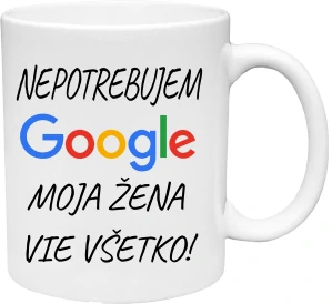 Hrnček nepotrebujem google moja žena vie všetko (s krabičkou)