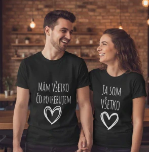 Sada trička Mám všetko čo potrebuje a ja som všetko