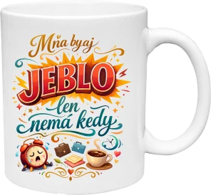 Hrnček "Mňa by aj jeblo, len nemá kedy" (s krabičkou)