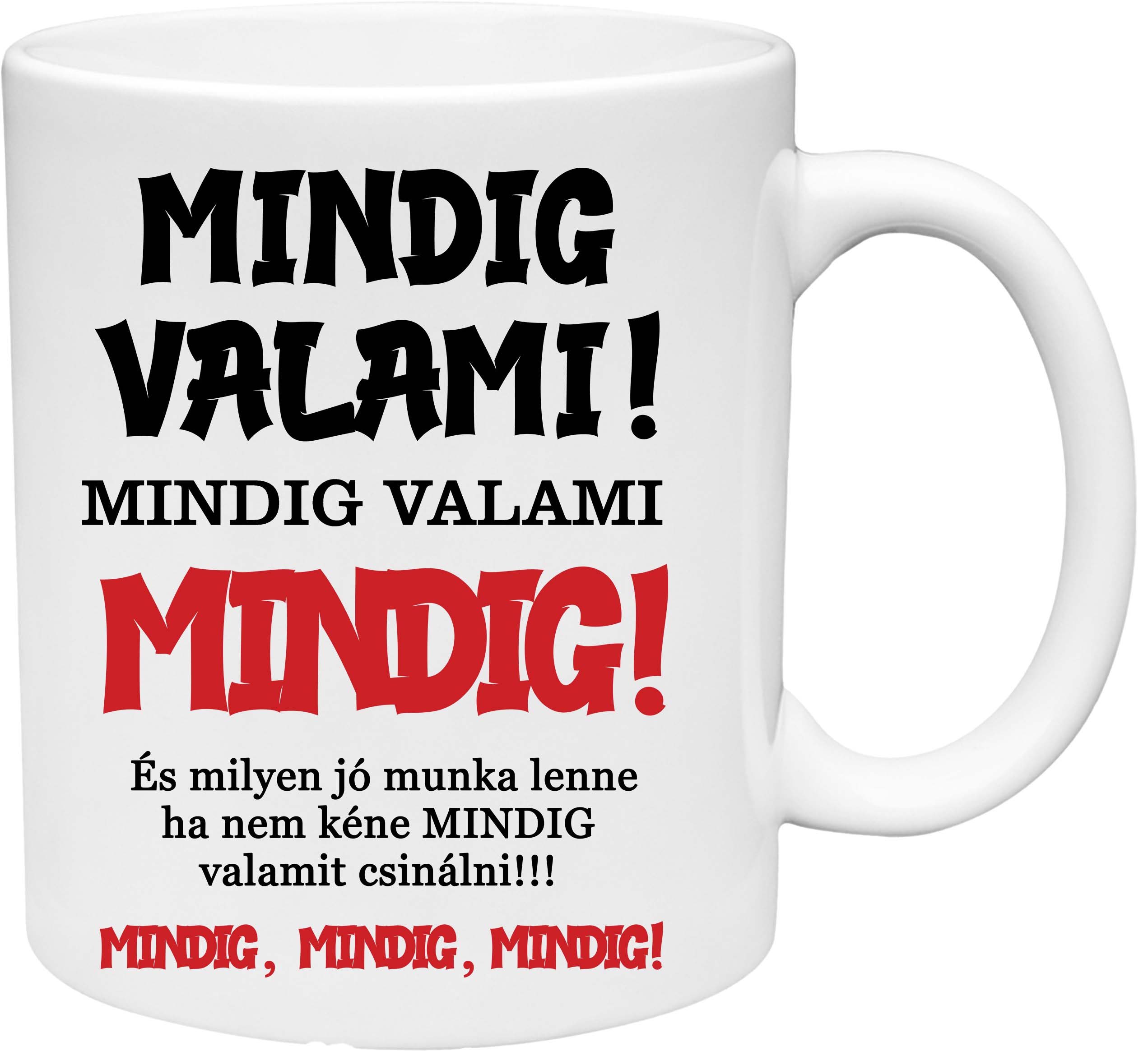 Hrnček Mindig valami (s krabičkou)