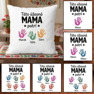 Personalizovaný vankúšik: Táto úžasná MAMA patrí